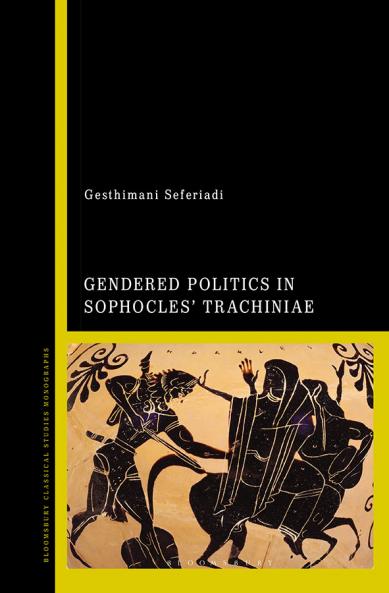 Gendered Politics in Sophocles' Trachiniae