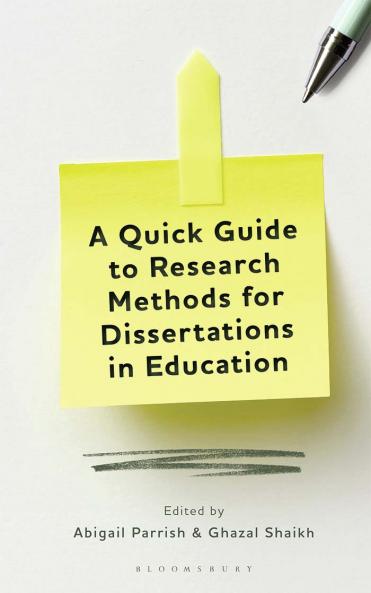Quick Guide to Research Methods for Dissertations in Education