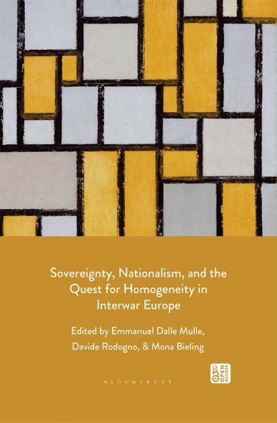 Sovereignty Nationalism and the Quest for Homogeneity in Interwar Europe