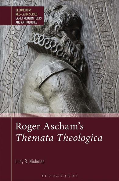 Roger Ascham's Themata Theologica