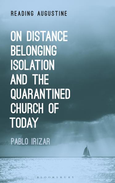 On Distance Belonging Isolation and the Quarantined Church of Today