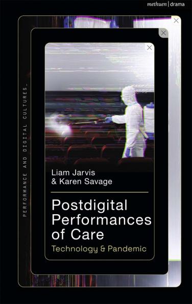 Postdigital Performances of Care