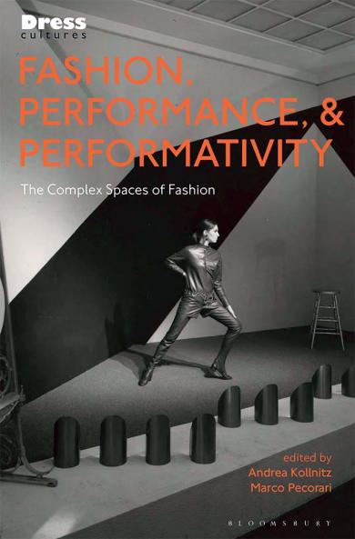 Fashion Performance and Performativity