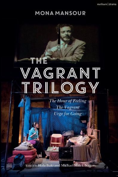 Vagrant Trilogy: Three Plays by Mona Mansour