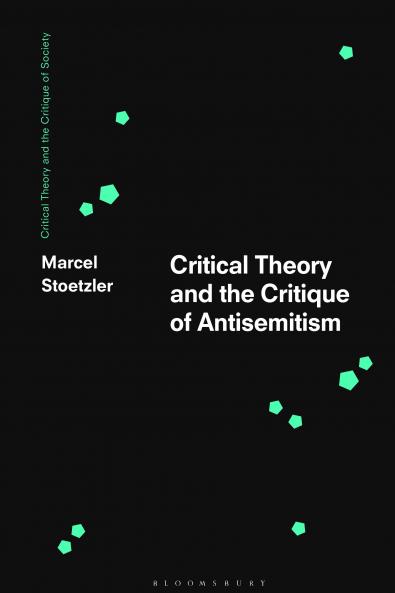 Critical Theory and the Critique of Antisemitism