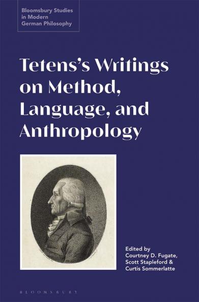 Tetens's Writings on Method Language and Anthropology