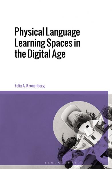 Physical Language Learning Spaces in the Digital Age