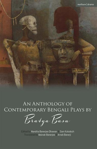 Anthology of Contemporary Bengali Plays by Bratya Basu