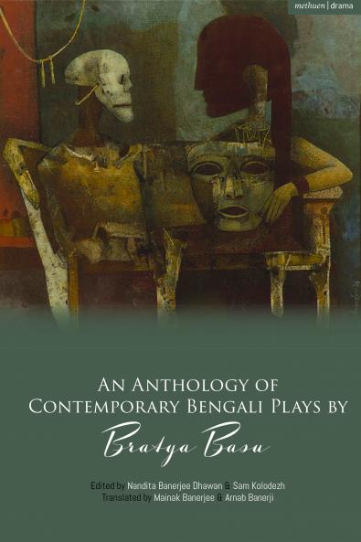 Anthology of Contemporary Bengali Plays by Bratya Basu