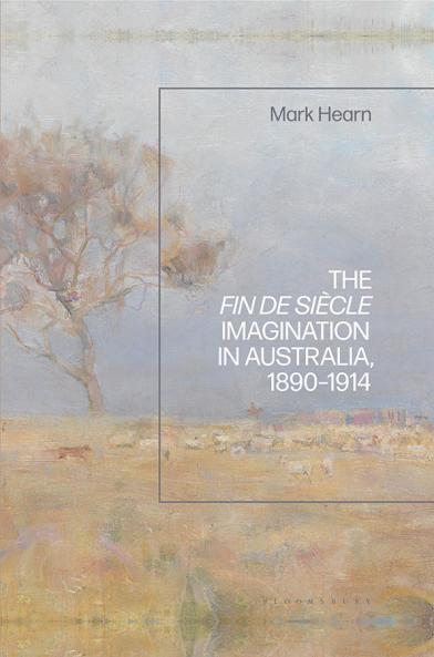 Fin de Siècle Imagination in Australia 1890-1914