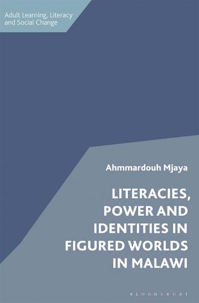 Literacies Power and Identities in Figured Worlds in Malawi