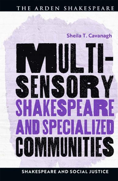 Multisensory Shakespeare and Specialized Communities