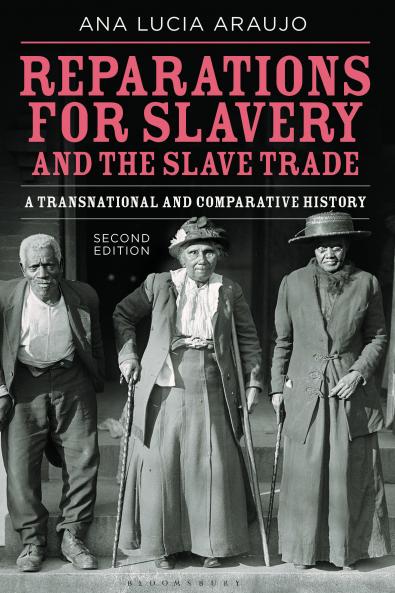 Reparations for Slavery and the Slave Trade