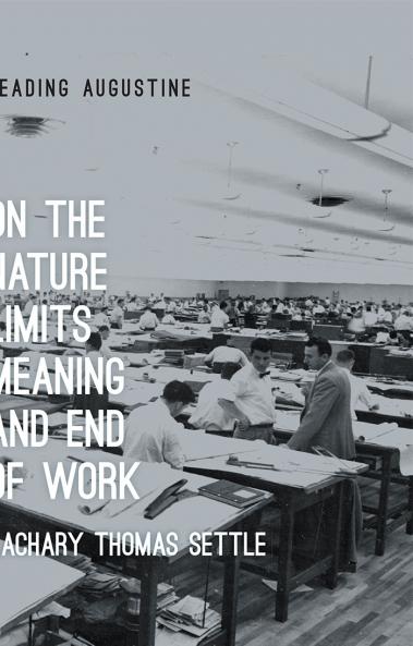 On the Nature Limits Meaning and End of Work