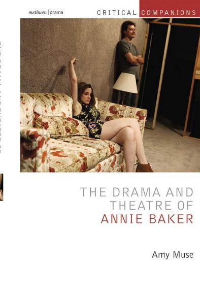 Drama and Theatre of Annie Baker