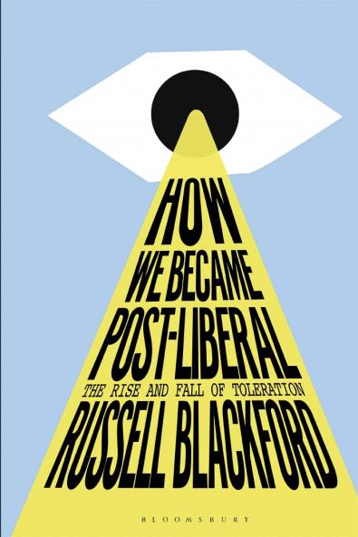 How We Became Post-Liberal