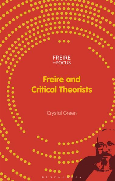 Freire and Critical Theorists