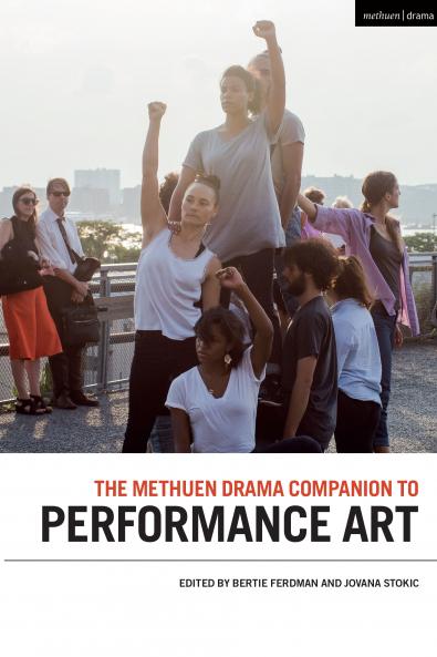 Methuen Drama Companion to Performance Art