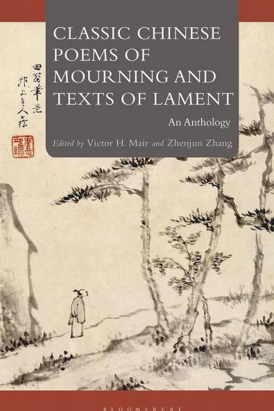 Classic Chinese Poems of Mourning and Texts of Lament