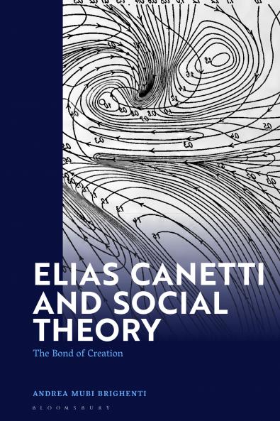 Elias Canetti and Social Theory