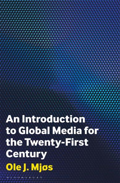 Introduction to Global Media for the Twenty-First Century