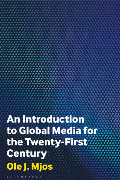Introduction to Global Media for the Twenty-First Century