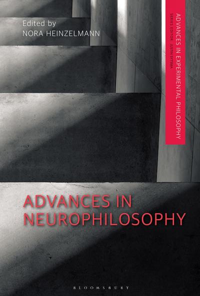 Advances in Neurophilosophy