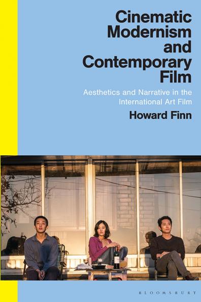 Cinematic Modernism and Contemporary Film
