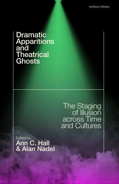 Dramatic Apparitions and Theatrical Ghosts
