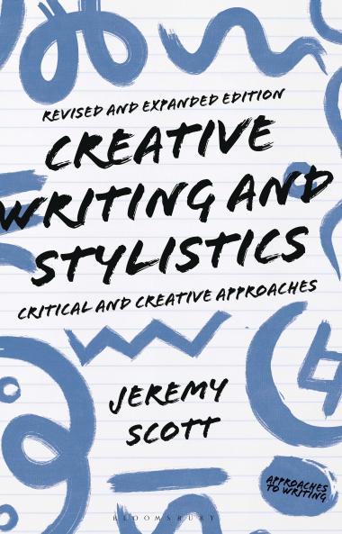 Creative Writing and Stylistics Revised and Expanded Edition