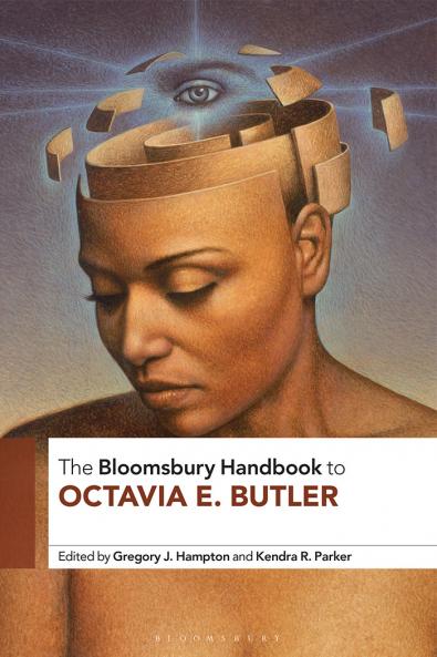 Bloomsbury Handbook to Octavia E. Butler
