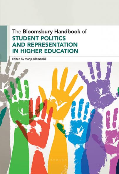 Bloomsbury Handbook of Student Politics and Representation in Higher Education