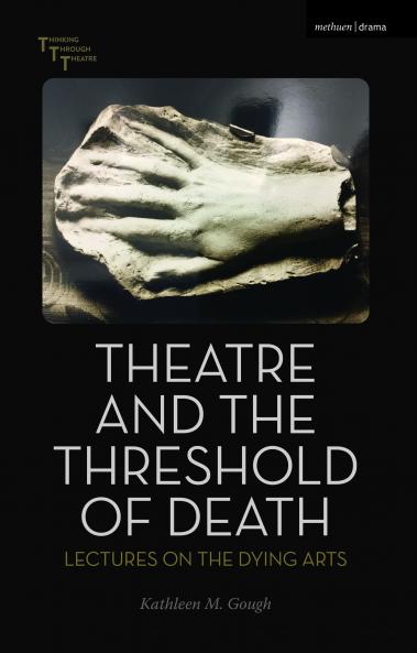 Theatre and the Threshold of Death