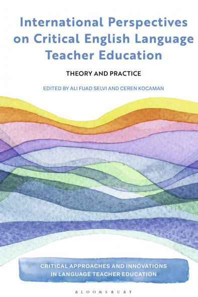International Perspectives on Critical English Language Teacher Education