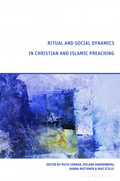 Ritual and Social Dynamics in Christian and Islamic Preaching