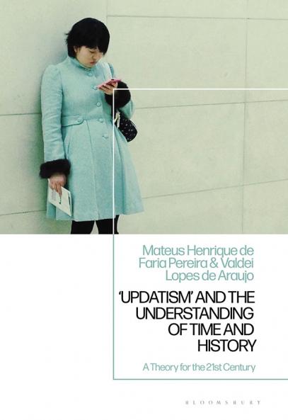 'Updatism' and the Understanding of Time and History