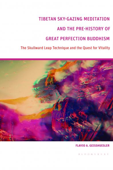Tibetan Sky-Gazing Meditation and the Pre-History of Great Perfection Buddhism