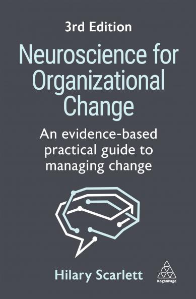 Neuroscience for Organizational Change
