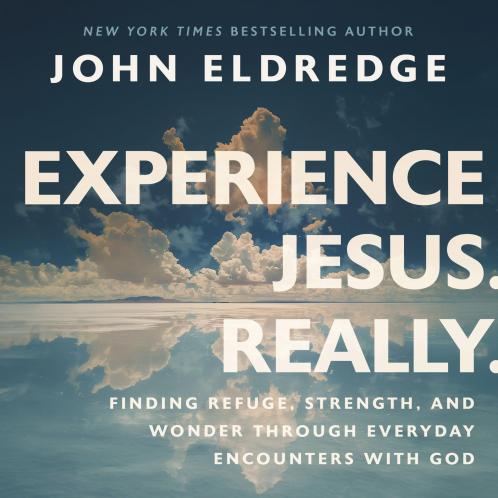 EXPERIENCE JESUS. REALLY
