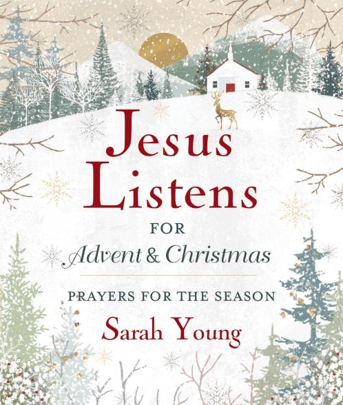 Jesus Listens--For Advent and Christmas Padded Hardcover with Full Scriptures