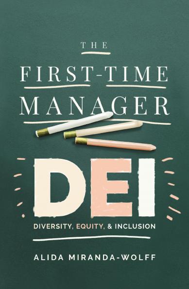 THE FIRST-TIME MANAGER: DEI