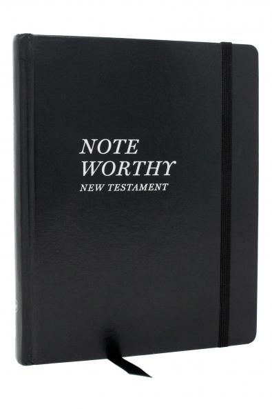 NOTEWORTHY NEW TESTAMENT: READ AND JOURNAL THROUGH THE NEW T