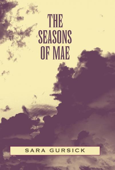 The Seasons of Mae