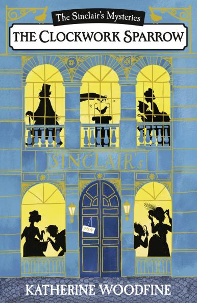 The Clockwork Sparrow (The Sinclair’s Mysteries)