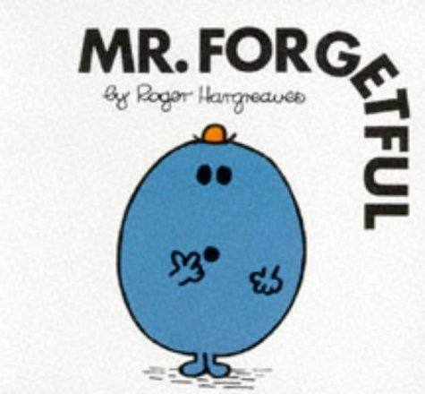 Mr. Forgetful