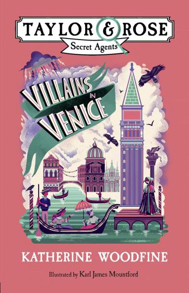 Villains in Venice (Taylor and Rose Secret Agents 3)