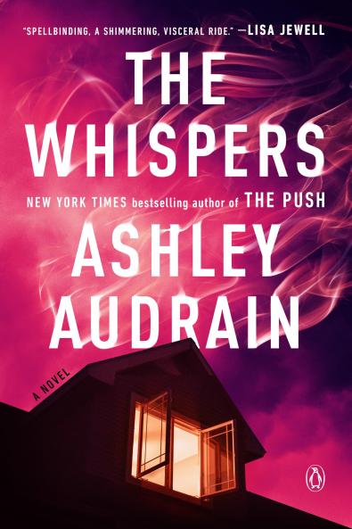The Whispers: The explosive new novel from the bestselling author of The Push