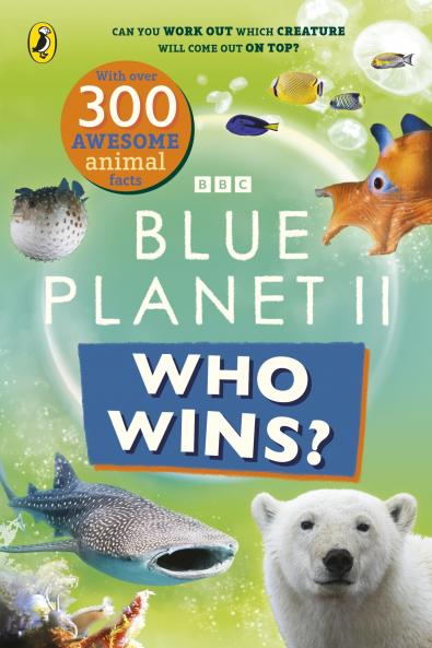 WHO WINS? BLUE PLANET II