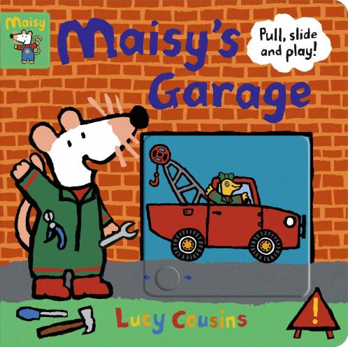 Maisy's Garage: Pull Slide and Play!