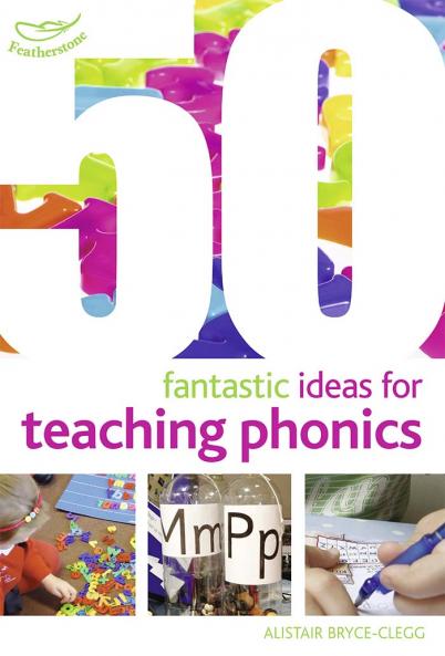 50 Fantastic Ideas for Teaching Phonics